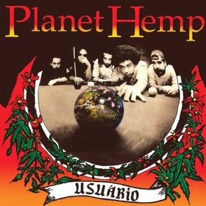 Capa de "Usuário", primeiro CD do Planet Hemp - Divulgação - Divulgação