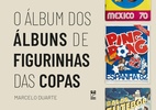 Comunico uma decisão drástica: não colecionarei o álbum da Copa - Reprodução