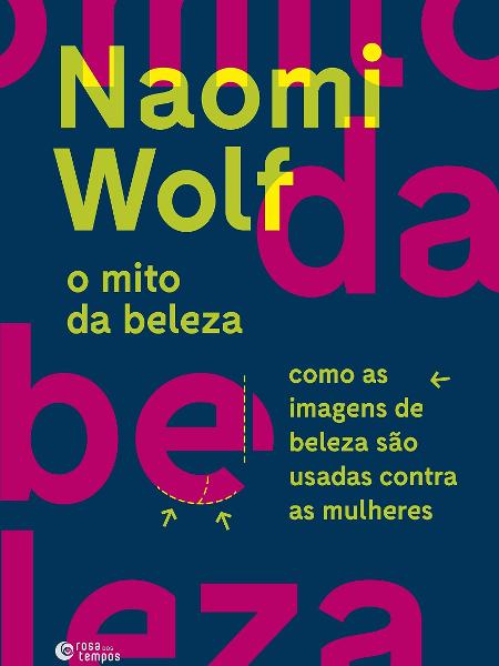 Livro "O mito da beleza", de Naomi Wolf - Divulgação - Divulgação