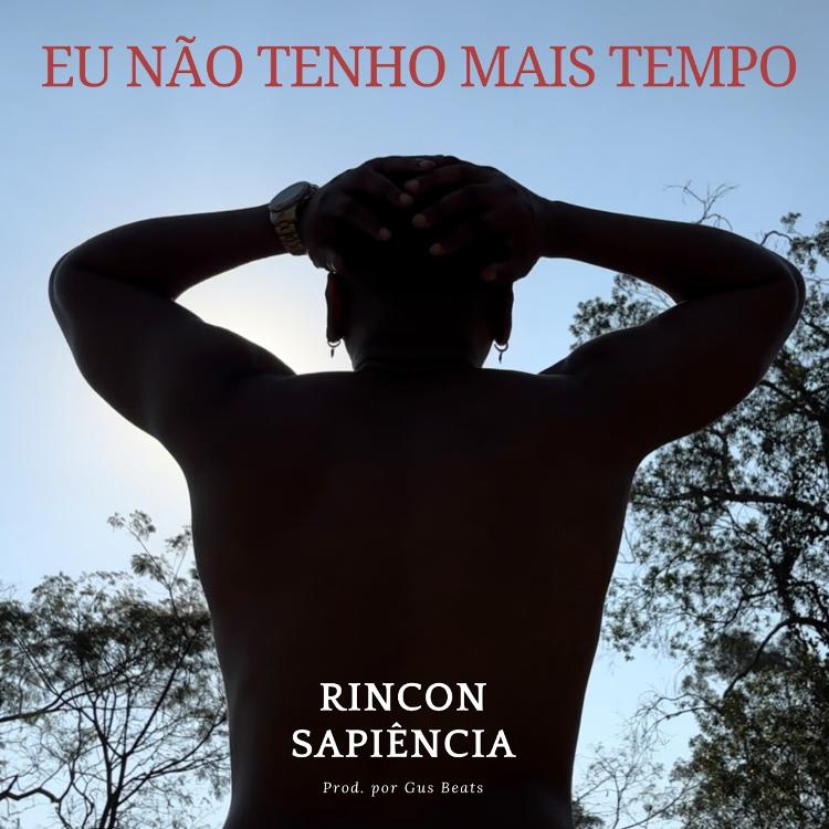 Capa do single 'Eu Não Tenho Mais Tempo", de Rincon Sapiência