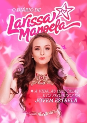Capa do livro "O Diário de Larissa Manoela" - Divulgação - Divulgação