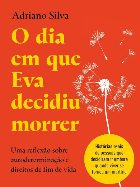 Capa do livro 'O Dia Em Que Eva Decidiu Morrer', publicado pela Editora Vestígio Capa do livro 'O Dia Em Que Eva Decidiu Morrer', publicado pela Editora Vestígio