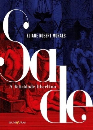 Sade, a Felicidade Libertina - Reprodução - Reprodução