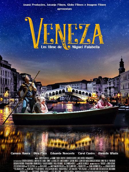 Pôster do filme Veneza, de Miguel Falabella - Divulgação - Divulgação