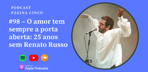 25 anos sem Renato Russo: conheça melhor 10 músicas inesquecíveis