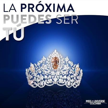 Anúncio do Miss Universo Colômbia no perfil oficial do concurso no Instagram: "A próxima pode ser você" - Reprodução/Instagram