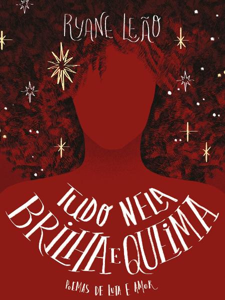 Tudo Nela Brilha e Queima - Divulgação - Divulgação