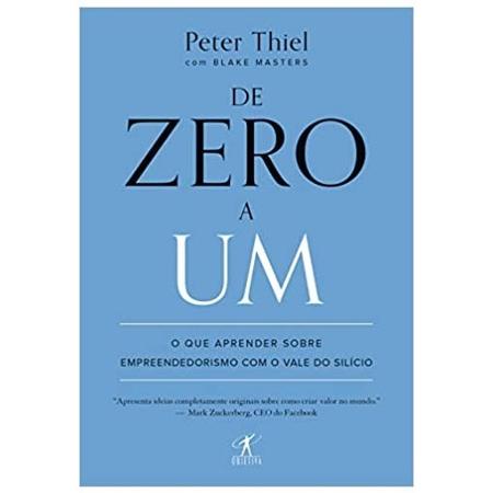 4. De zero a um - O que aprender sobre empreendedorismo com o Vale do Silício - Divulgação - Divulgação