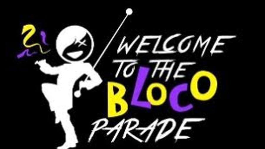 Welcome to the BLOCO Parade anima os foliões no dia 24 de fevereiro - Divulgação