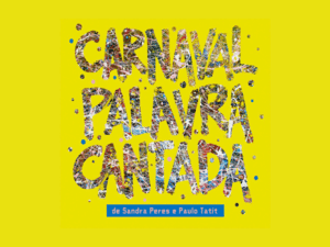 Arte de capa do álbum "Carnaval Palavra Cantada" - Divulgação - Divulgação
