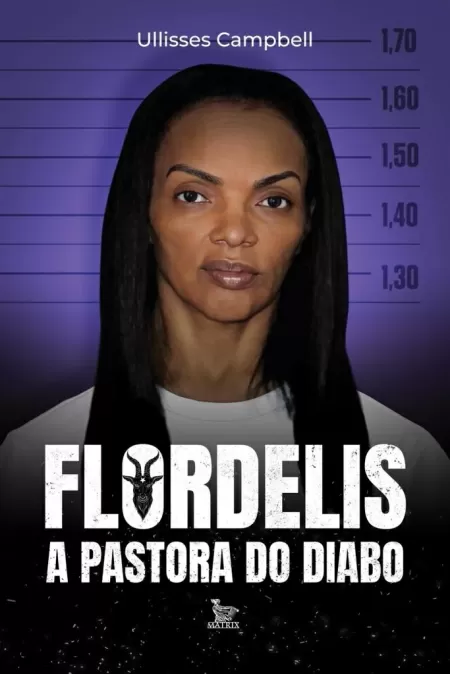 Capa do livro sobre Flordelis que serÃ¡ lanÃ§ado em agosto - DivulgaÃ§Ã£o - DivulgaÃ§Ã£o