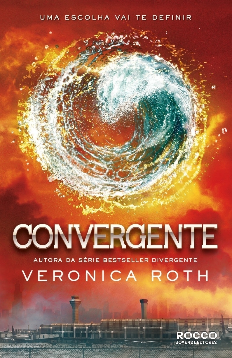 Capa do livro "Convergente", da série "Divergente" - Divulgação/Editora Rocco