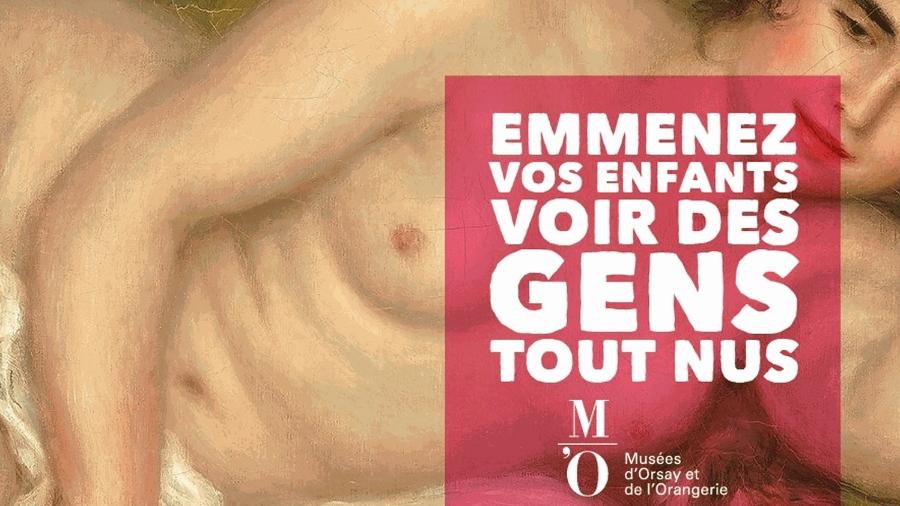 ?Tragam seus filhos para ver gente nua?: Cartaz foi o que mais chamou a atenção na campanha  - Museé d"Orsay/Facebook