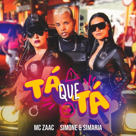 Canção Tá Que Tá é uma parceria entre Mc Zaac e a dupla Simone e Simaria - Divulgação