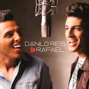 Capa do primeiro disco da dupla Danilo Reis e Rafael - Divulgação - Divulgação