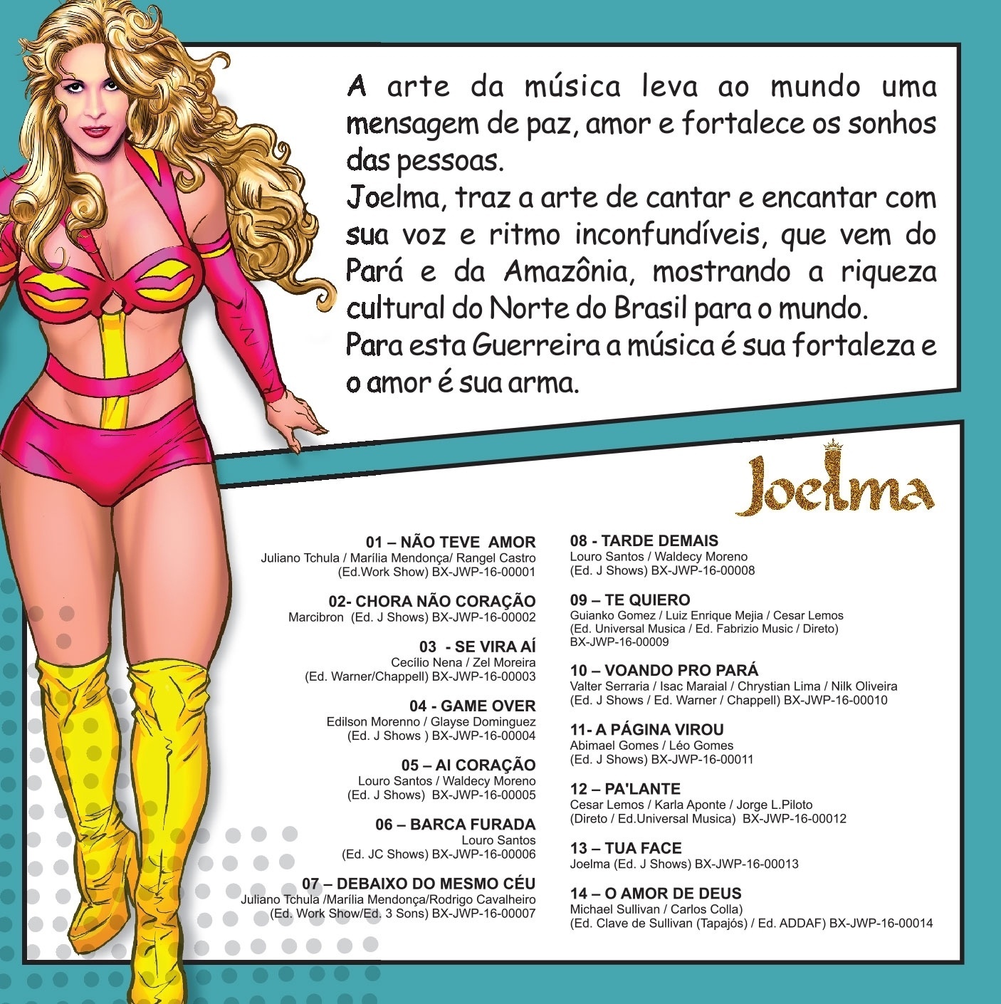 O encarte do primeiro disco da carreira solo de Joelma retrata a cantora como uma heroína. O desenho é de autoria do cartunista paraense Carlos Paul - Divulgação