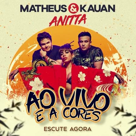 Capa da música de Matheus e Kauan com Anitta, "Ao Vivo e a Cores" - Reprodução - Reprodução
