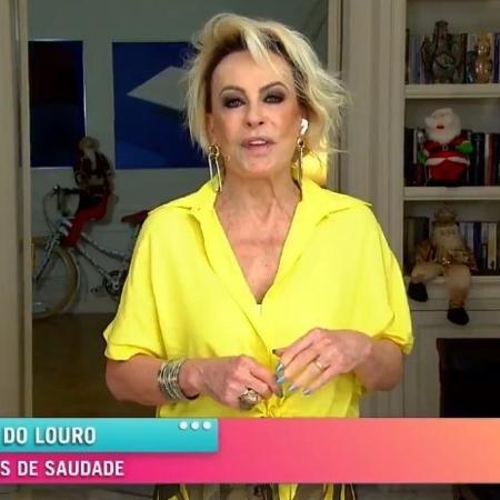 Ana Maria Braga durante o "Mais Você" de hoje - Reprodução/TV Globo