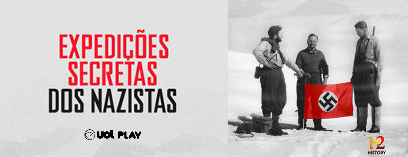 Confira Expedições Secretas dos Nazistas no UOL Play! - UOl Play