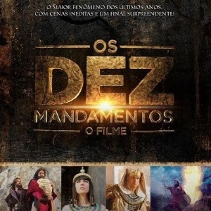 Pôster de "Os Dez Mandamentos - O Filme" - Divulgação