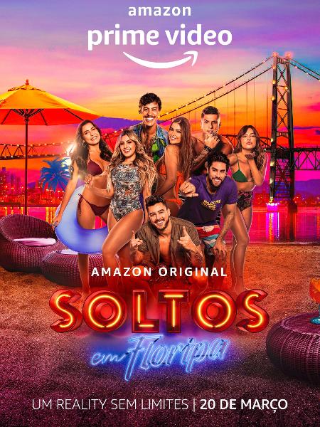 Cartaz de "Soltos em Floripa", reality show brasileiro do Amazon Prime Video - Divulgação