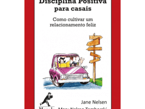 Livro Disciplina positiva para casais - Editora Manole - Divulgação - Divulgação