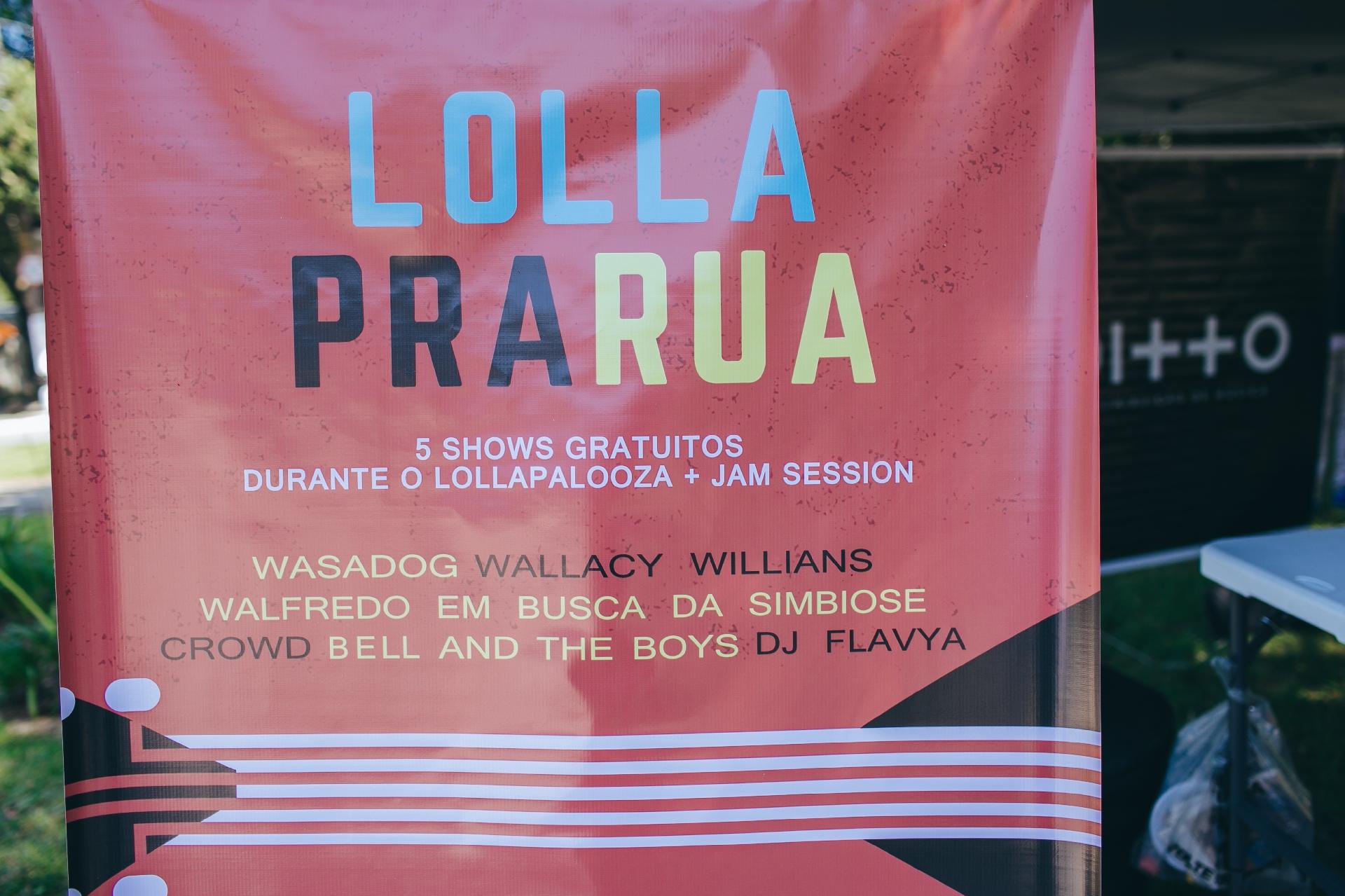 Cartaz do Lolla pra Rua, um festival alternativo fora do evento oficial, destaca as bandas e artistas da edição deste sábado - Felipe Gabriel/UOL