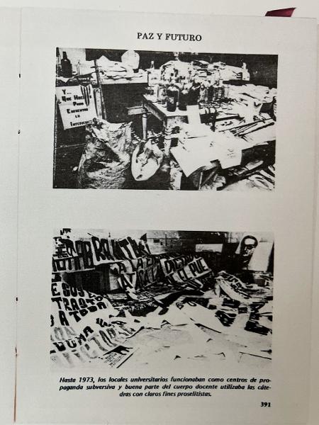 Imagens do livro Paz y Futuro retratam as universidades antes de 1973 como 'centros de propaganda subversiva'. 