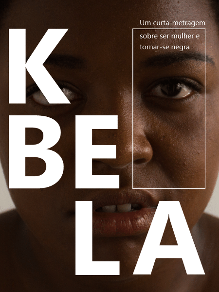 Pôster do curta "Kbela", de Yasmin Thayná  - Divulgação KBELA