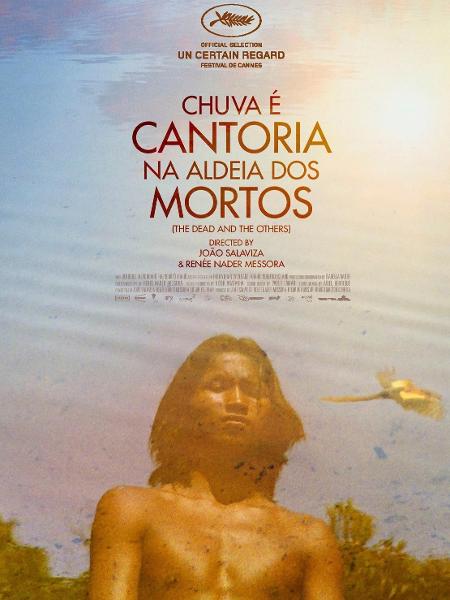 Pôster do filme "Chuva e Cantoria na Aldeia dos Mortos" - Reprodução - Reprodução