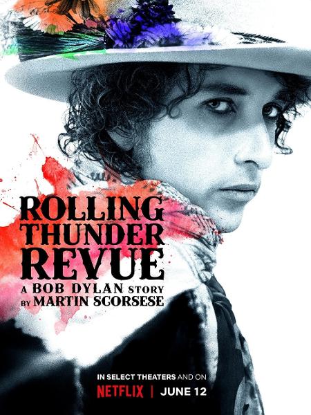 Pôster de "Rolling Thunder Revue: A Bob Dylan Story by Martin Scorsese" - Divulgação