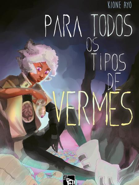 Para todos os tipos de vermes, de Kione Ayo - divulgação - divulgação