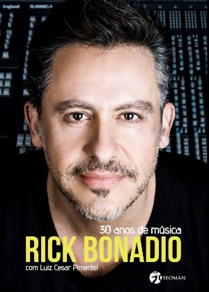 Capa da autobiografia "Rick Bonadio - 30 anos de Música" - Reprodução - Reprodução