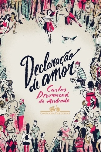 Capa do livro "Declarações de Amor" (Companhia das Letras), de Carlos Drummond de Andrade - Reprodução