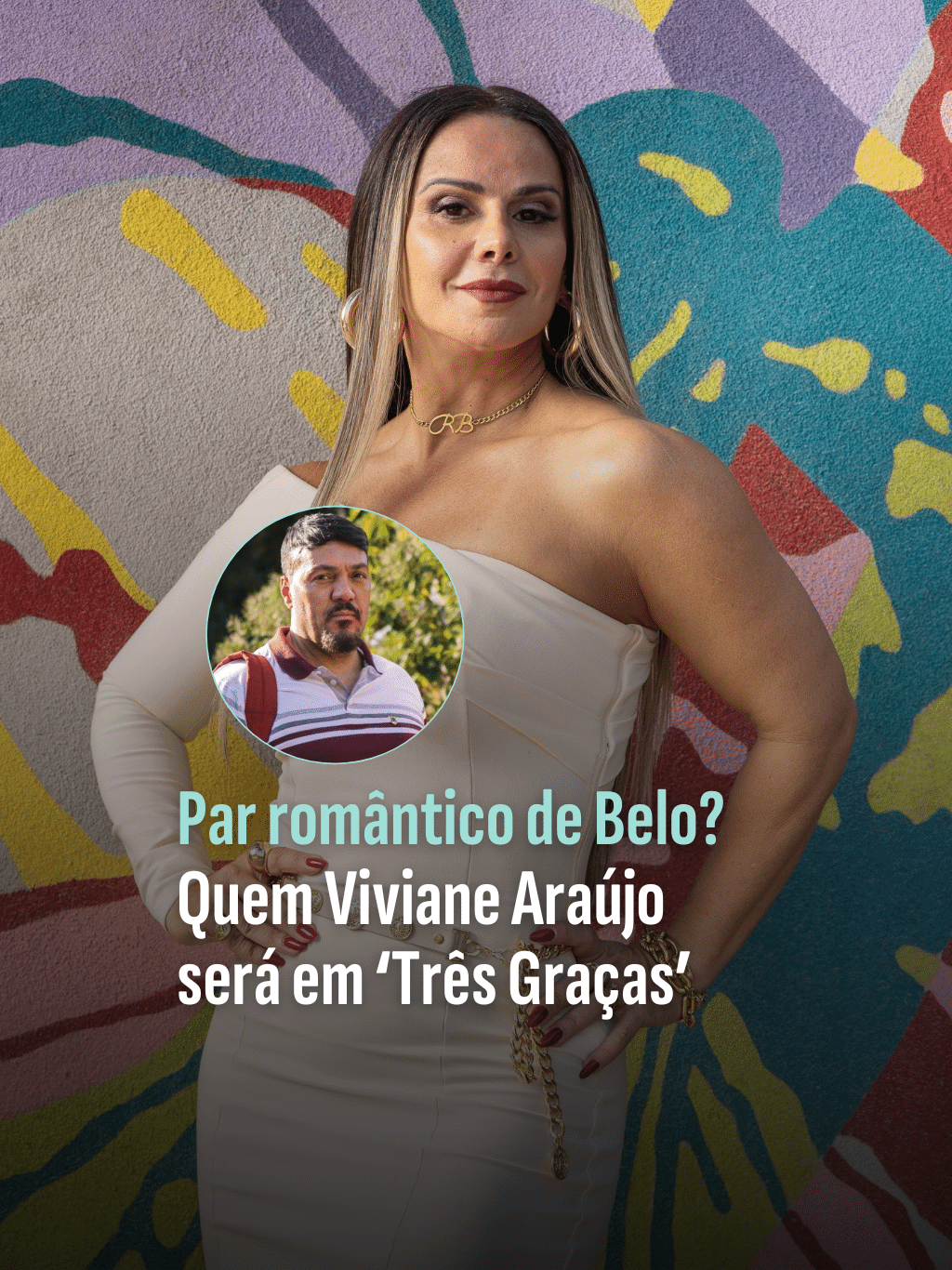 Par romântico de Belo? Quem Viviane Araújo será em ?Três Graças?