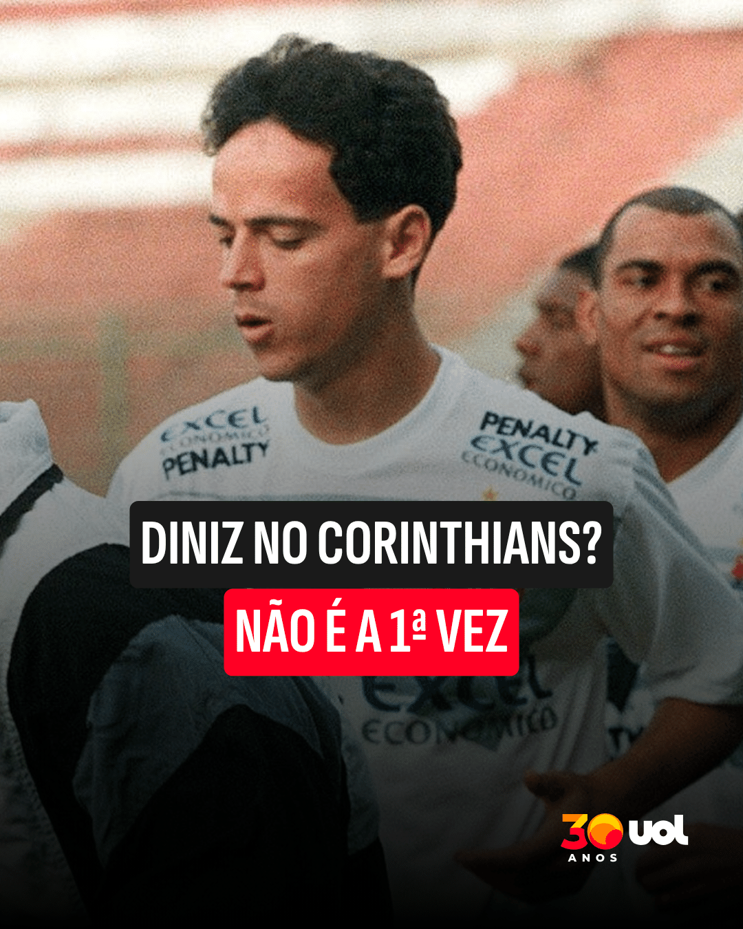 Corinthians pensava em Paulo Nunes quando trouxe Diniz como jogador