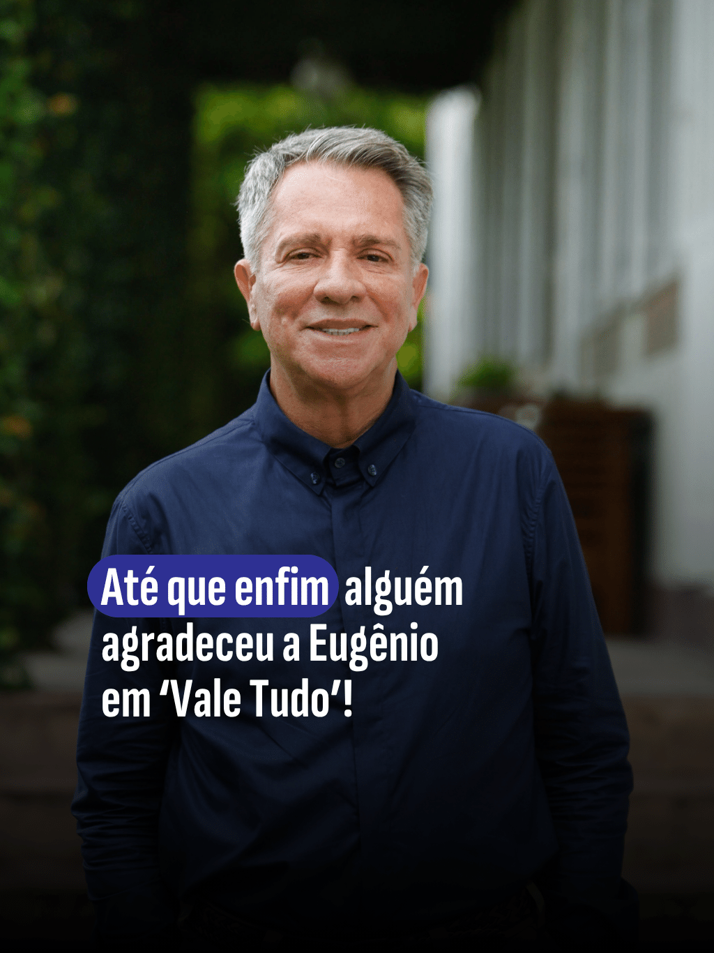 Até que enfim alguém agradeceu a Eugênio em Vale Tudo