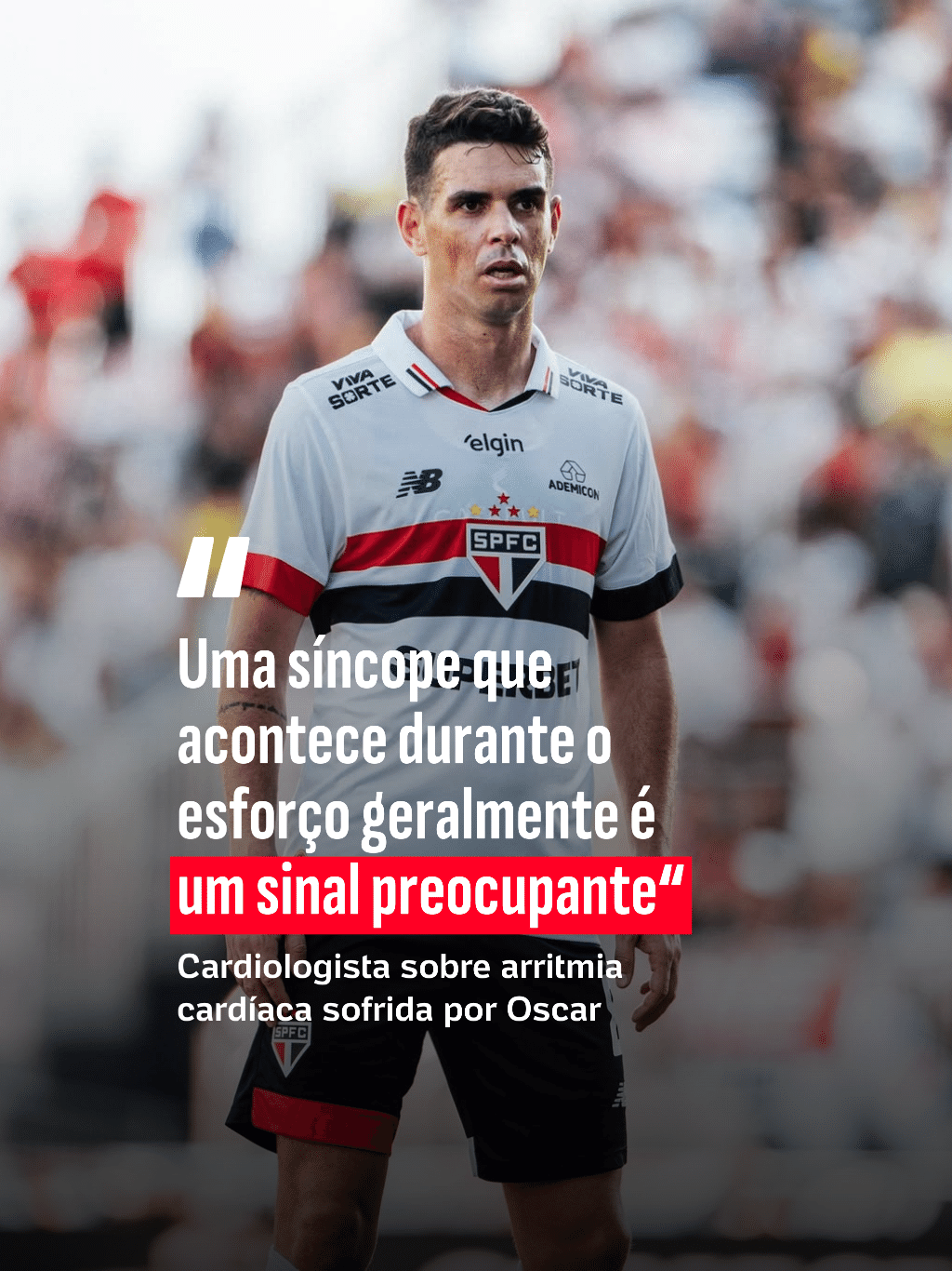 Cardiologista fala sobre arritmia cardíaca sofrida por Oscar, do São Paulo