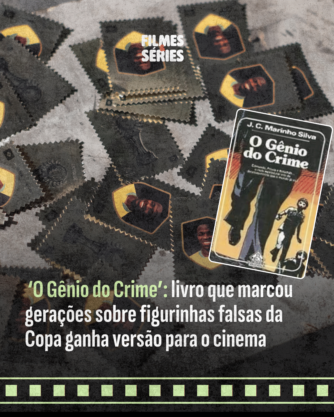 ?O Gênio do Crime?: livro que marcou gerações sobre figurinhas falsas da Copa ganha versão para o cinema