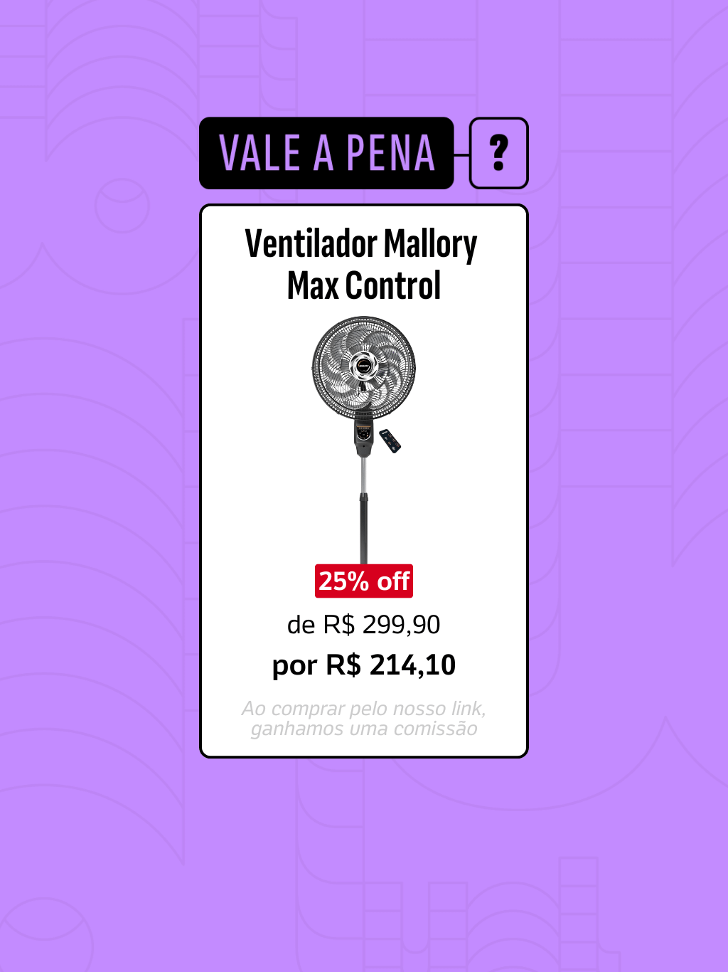 10.11.25 - Guia de Compras: Ventilador de Coluna Mallory Max Control