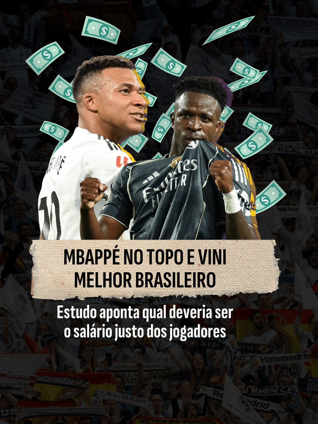 Mbappé no topo e Vini melhor brasileiro: estudo aponta qual deveria ser o salário dos jogadores