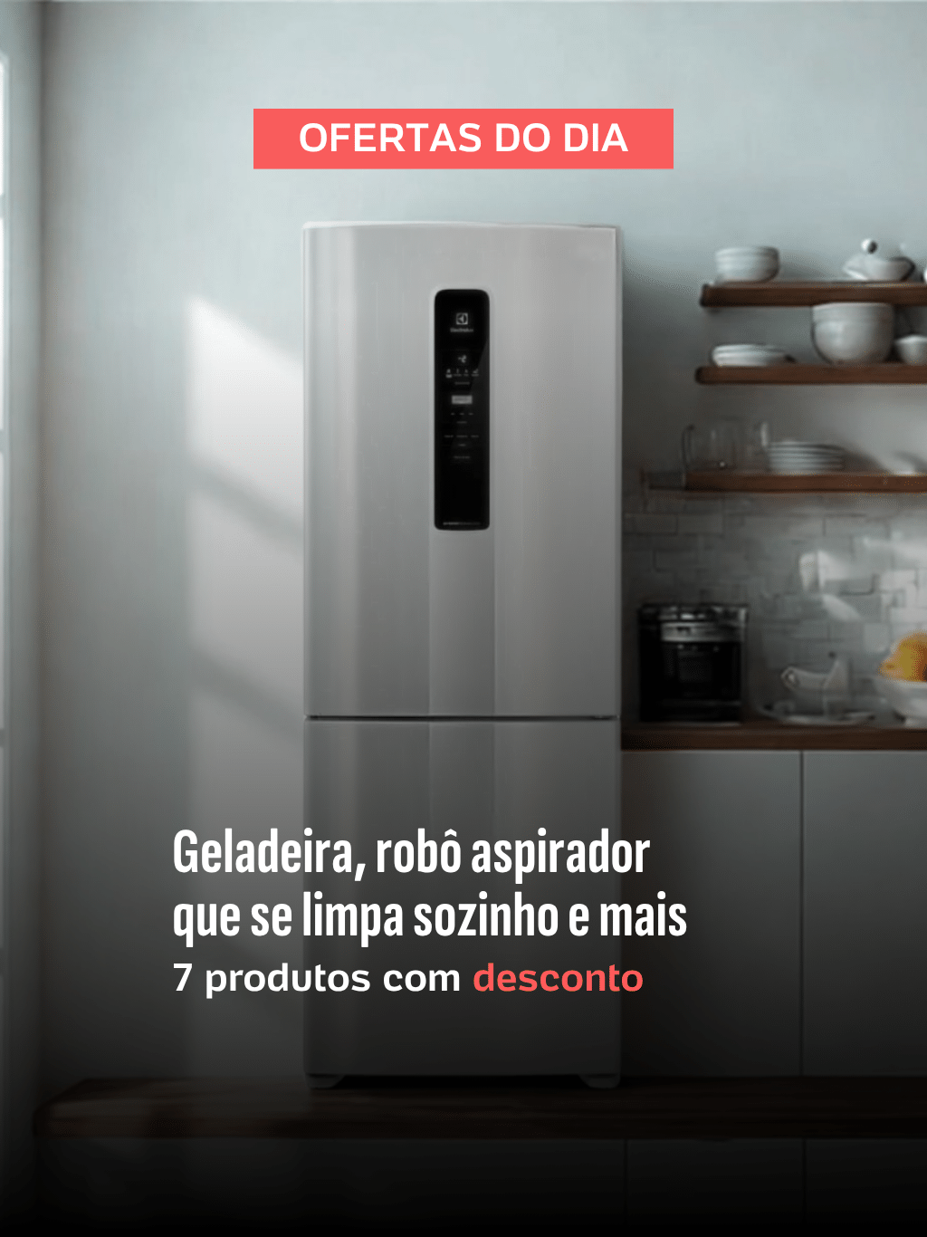 13.11.25 - Guia de Compras: geladeira, robô aspirador que se limpa sozinho e mais