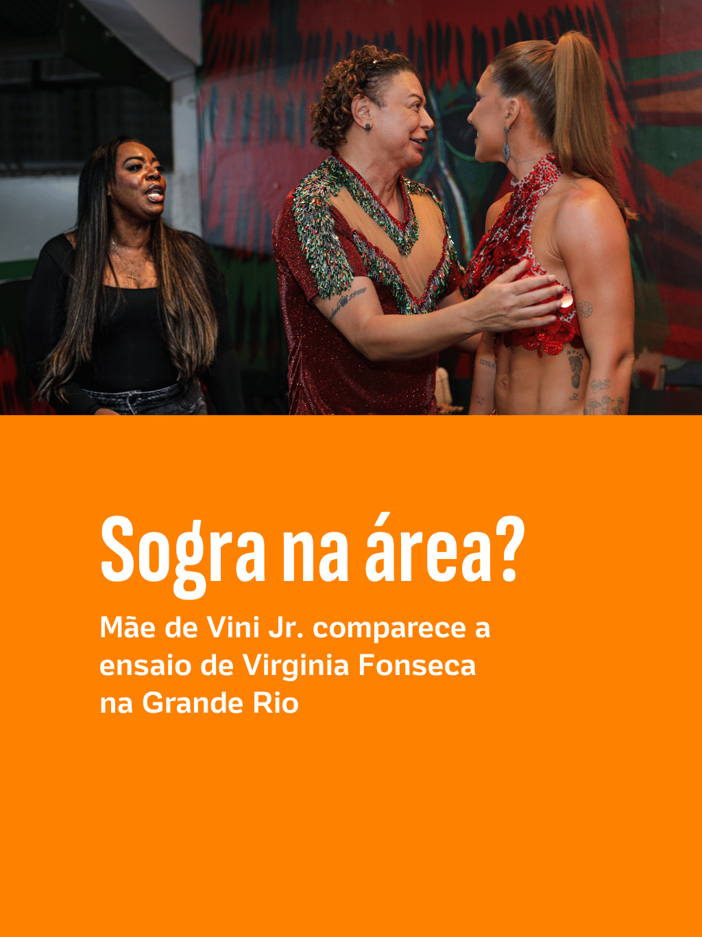 Sogra na área? Mãe de Vini Jr. comparece a ensaio de Virginia Fonseca na Grande Rio