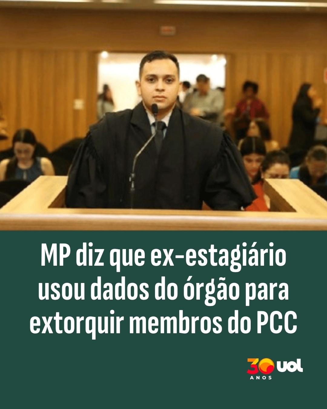 MP diz que ex-estagiário usou dados do órgão para extorquir membros do PCC 1  - undefined