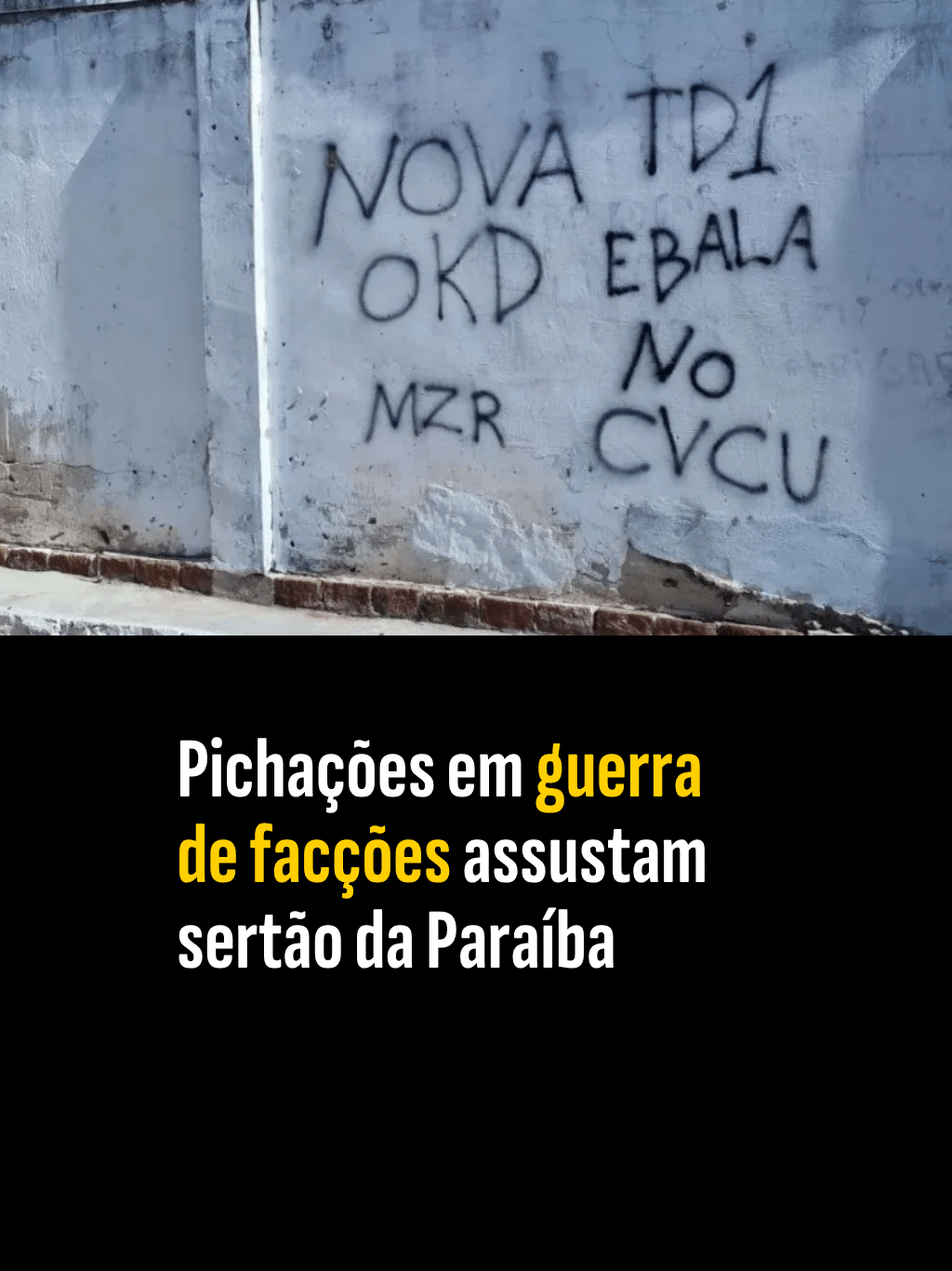 Pichações em guerra de facções assustam sertão da Paraíba