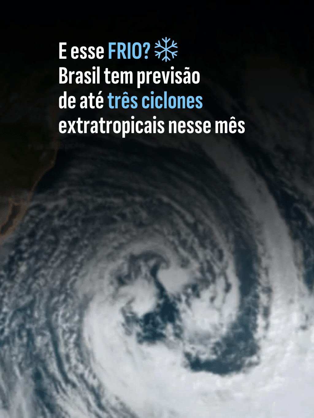 Brasil tem previsão de três ciclones extratropicais nesse mês
