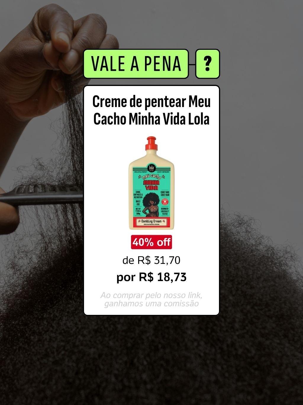 10.11.25 - Guia de Compras UOL: Creme de pentear Meu Cacho Minha Vida, Lola