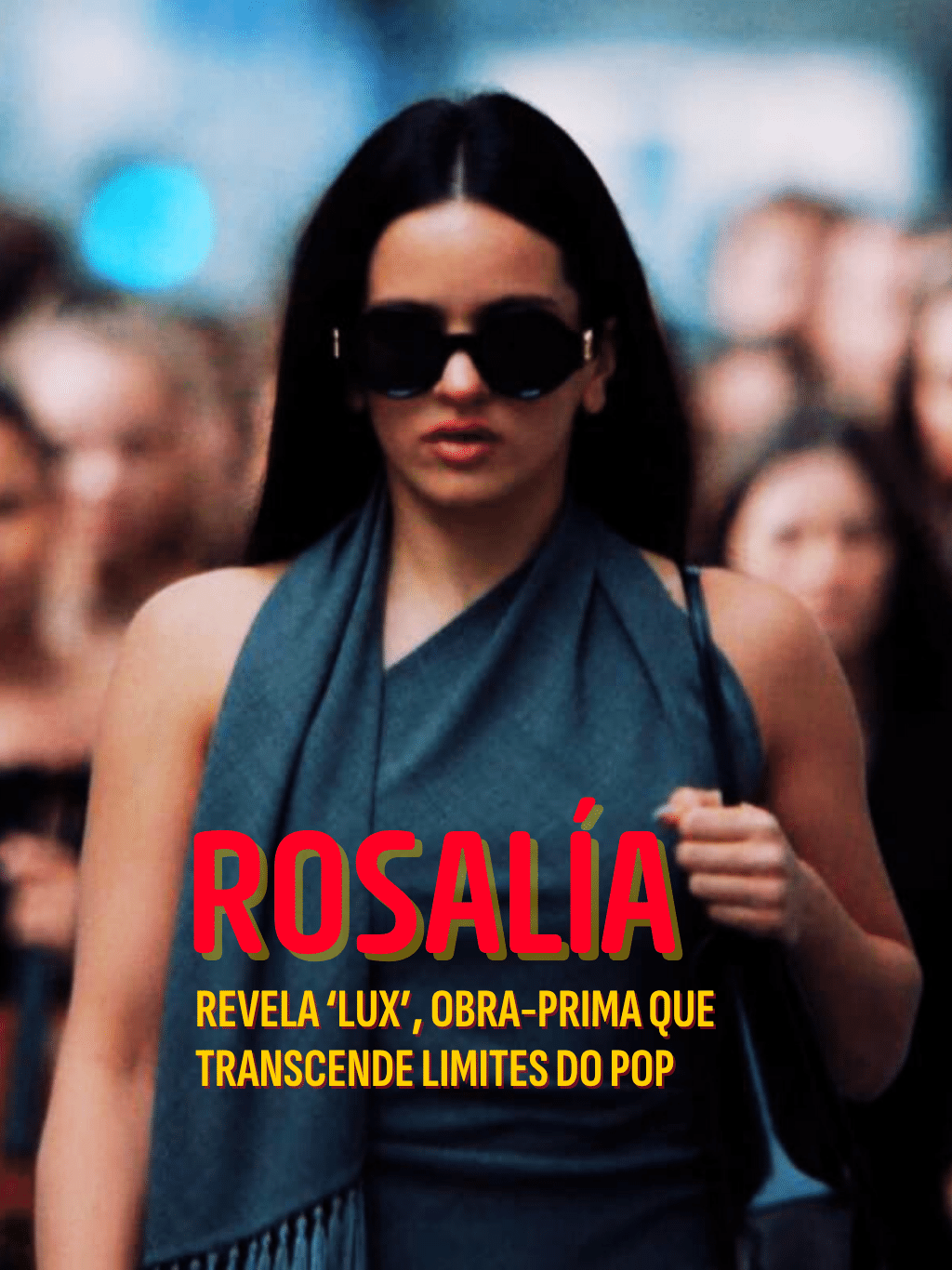 Crítica tece elogios a 'Lux', novo disco de Rosalía; ouça participações