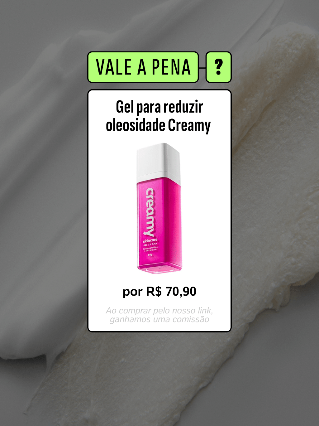 30.10.25 - Vale a pena? Gel Ácido Mandélico Creamy