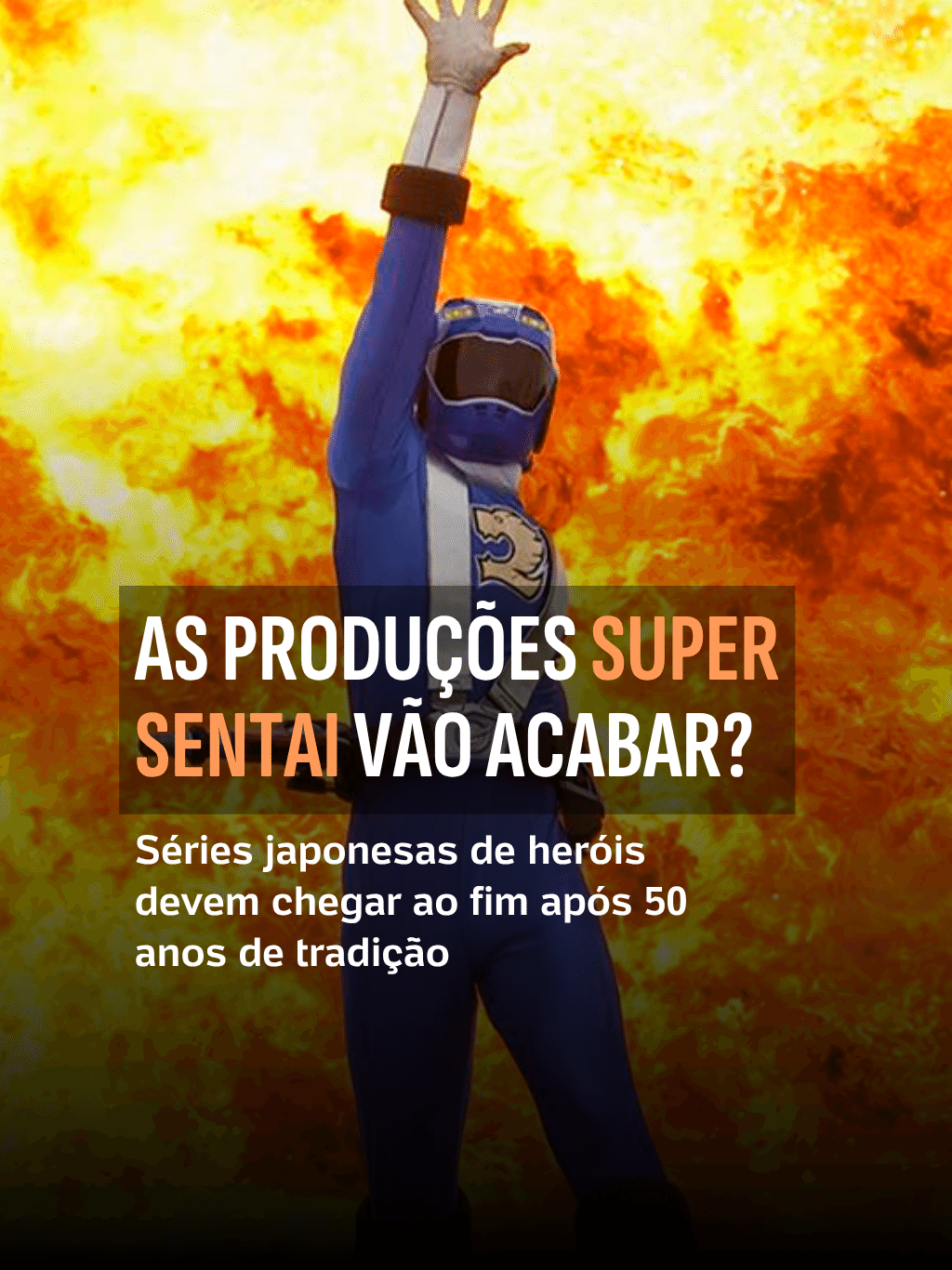 Super Sentai vai acabar? Séries japonesas de heróis podem chegar ao fim após 50 anos